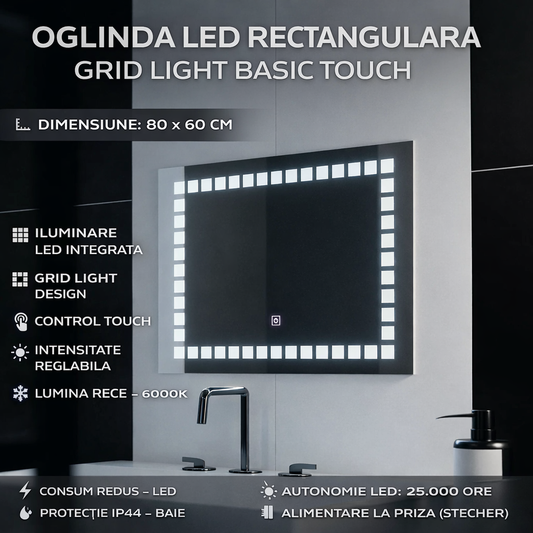 Oglinda LED Rectangulara 80x60cm Grid Light Basic Touch