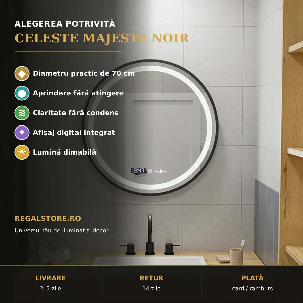 Oglinda LED Celeste Majeste Noir 70 cm — beneficii