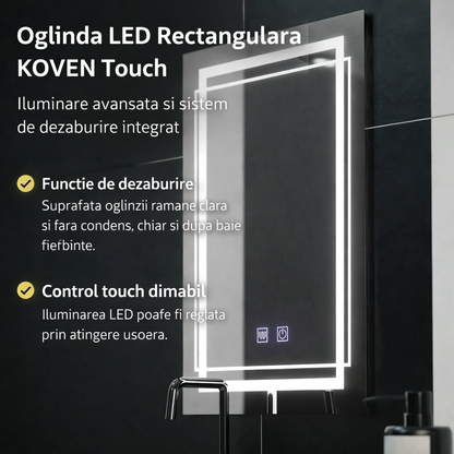Oglinda LED Rectangulara, 60x80cm, KOVEN Touch, Sistem Dezaburire,Dimabila