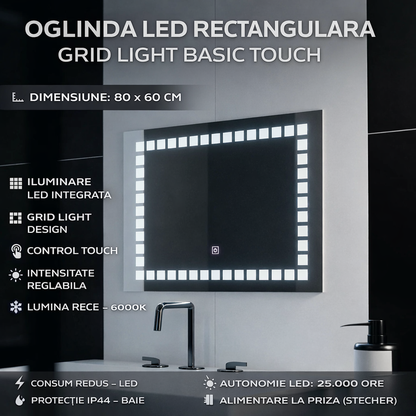 Oglinda LED Rectangulara 80x60cm Grid Light Basic Touch