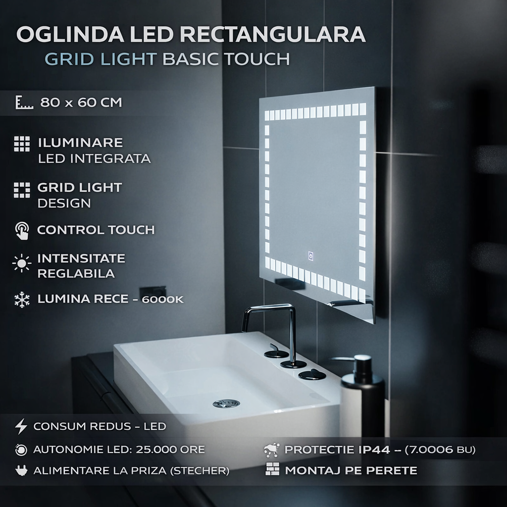 Oglinda LED Rectangulara 80x60cm Grid Light Basic Touch