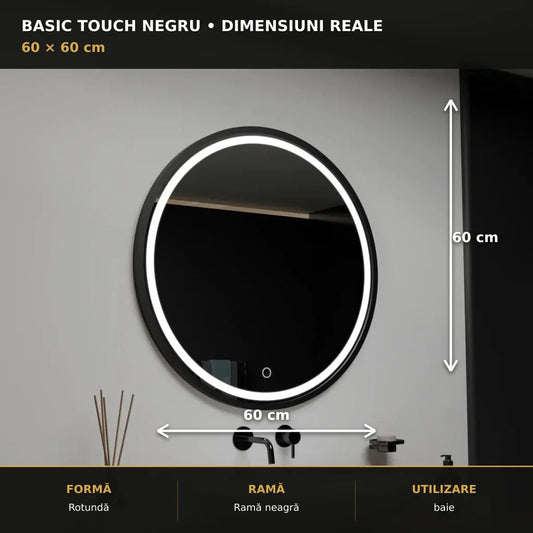 Oglindă LED Basic Touch Negru Ø60 cm – dimensiuni și format