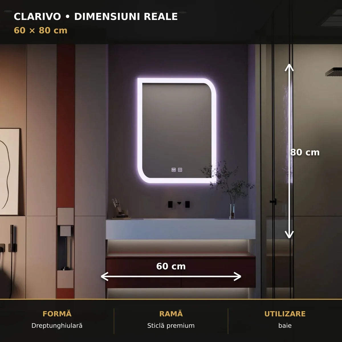 Oglindă LED Clarivo 60x80 cm – dimensiuni și format