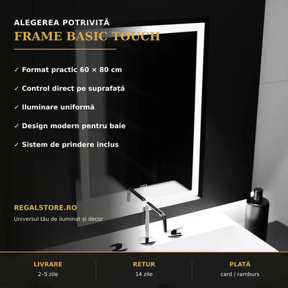 Oglindă LED FRAME Basic Touch 60x80 cm – beneficii principale