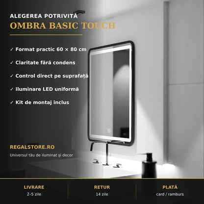 Oglindă LED Ombra Basic Touch 60x80 cm – beneficii principale