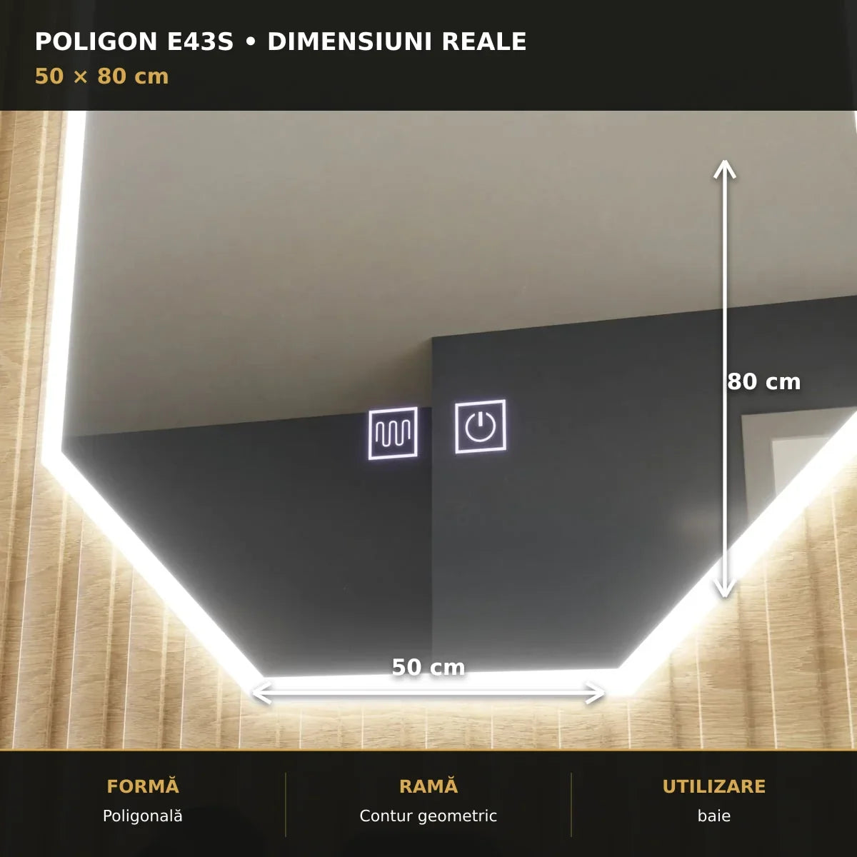 Oglindă LED Poligon E43S 50x80 cm – dimensiuni și format