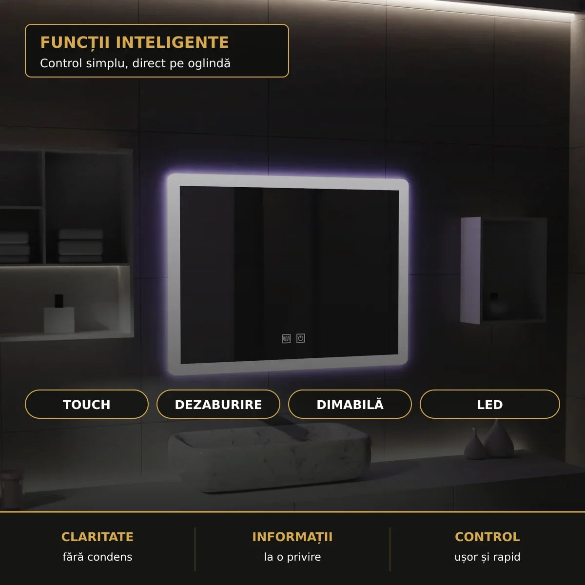Funcții VENERA: Touch, dezaburire și lumină dimabilă